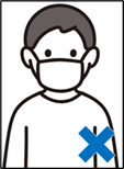 正面を向いた上半身でマスクを着用して口元が覆われており証明写真として不適切であることを示すバツ印付きの人物イラスト